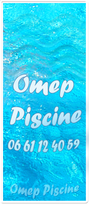 OMEP PISCINE. Entretien de piscine. Vente de produits et accessoires pour piscine.  Nice / Cannes.  Alpes maritimes et r�gion PACA. OMEP PISCINE. T�l : 06 61 12 40 59